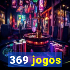 369 jogos